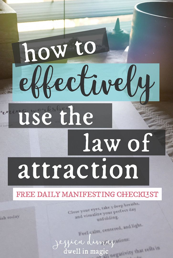 How To Effectively Use The Law Of Attraction - Jessica Dimas